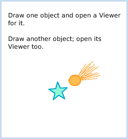HaloMake-aScriptTile, page 2. Draw one object and open a Viewer
for it.

Draw another object; open its Viewer too.  