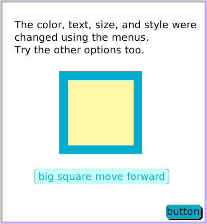 MenuButtonFires-aScript, page 4. The color, text, size, and style were changed using the menus.
Try the other options too.  