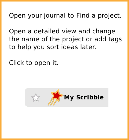 NavBarKeepFindProjects, page 3. Open your journal to Find a project.

Open a detailed view and change the name of the project or add tags to help you sort ideas later.

Click to open it.  