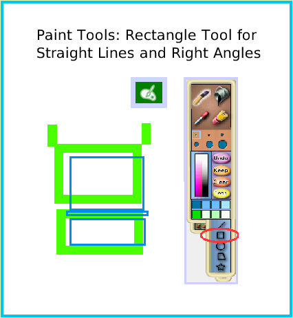 PaintRectangleTool, page 1. Paint Tools: Rectangle Tool for
Straight Lines and Right Angles.  