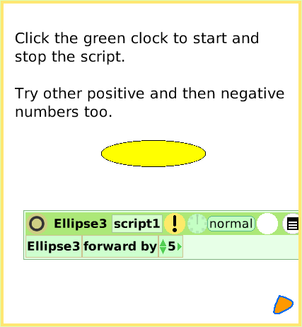 ScriptTileForward-by, page 4. Click the green clock to start and stop the script.

Try other positive and then negative numbers too.  