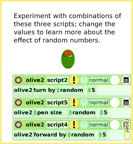 ScriptTileRandomNumbers, page 4. Experiment with combinations of these three scripts; change the
values to learn more about the
effect of random numbers.  