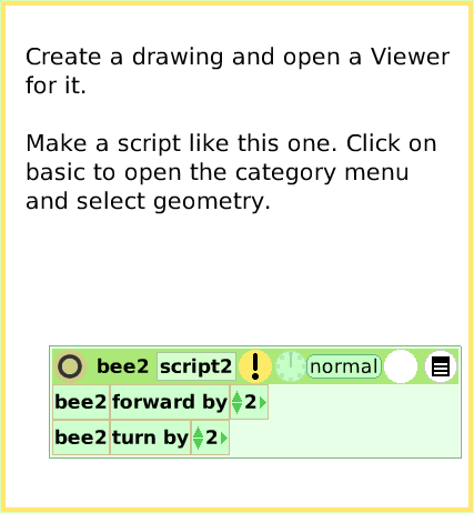 ScriptTileScaleFactor, page 2. Create a drawing and open a Viewer for it. 

Make a script like this one. Click on basic to open the category menu and select geometry.  